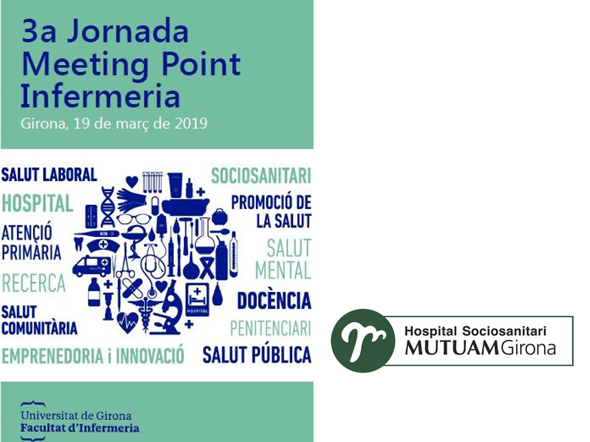 L'Hospital sociosanitari, L&#8217;Hospital Sociosanitari Mutuam Girona participa en la 3a Jornada Meeting Point de la Facultat Infermeria de la UGi